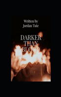 Darker Than Blood