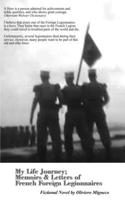 My Life Journey; Memoirs and Letters of French Foreign Legionnaires