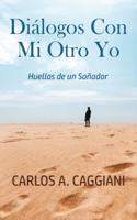 Diálogos Con Mi Otro Yo