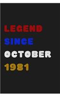 Legend Since October 1981 - Notebook Journal Birthday