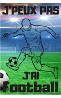 J'PEUX PAS J'AI Football