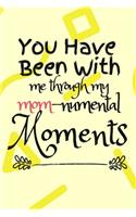 MOM-numental MOMments