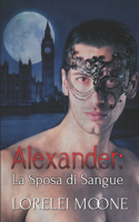 Alexander: La Sposa di Sangue