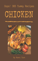 Oops! 365 Yummy Chicken Recipes