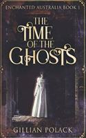 The Time Of The Ghosts