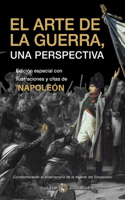 Arte de la Guerra, una Perspectiva Conmemorando el bicentenario de la muerte del Emperador