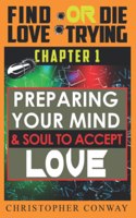 Preparing Your Mind & Soul to Accept Love