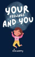 Your feelings and you