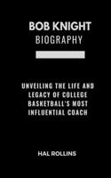 Bob Knight Biograhy