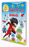 2 In 1 Copy To Colour Superheroes And Robots Colouring Book