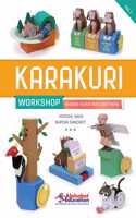 Karakuri Workshop - Making Paper Toys That Move - Paper Craft Book With Templates To Build Amazing Movable Paper Models Using Basic Mechanisms Like Lever, Cam, Crank And Gears
