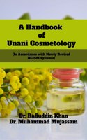 A Handbook Of Unani Cosmetology