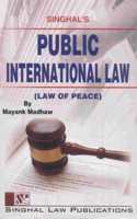 Public International Law (Law Of Peace) For Indraprastha University By Singhal Law Publications