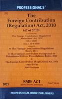 Foreign Contribution (Regulation) Act, 2010 With Amendment Act, 2020 Alongwith Rules, Regulations And Notifications And Acceptance Or Retention Of Gifts Or Presentations Rules, 2012 [Paperback] Professionals