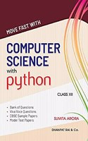 Move Fast With Computer Science With Python For Class 12 - 2021/Edition