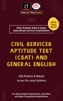 (UP) CIVIL SERVICE APTITUDE TEST (CSAT) AND GENERAL ENGLISH Drishti Publications; Team Drishti and Dr. Vikas Divyakirti