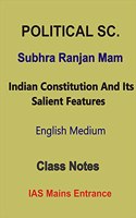 Indian Constitution And Its Salient Features Class Notes By Subhra Ranjan P-1 Part-B
