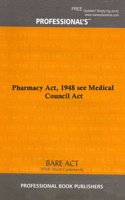 Pharmacy Act, 1948 See Medical Council Act