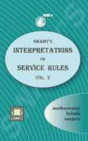 Swamy'S Interpretations On Service Rules Vol. V