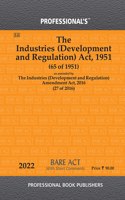 Industries (Development And Regulation) Act, 1951 As Amended By Industries (Development And Regulation) Amendment Act, 2016 With Short Comments