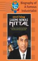 Biography Of Famous Industrialist Steel King Laxmi Niwas Mittal By Sawan