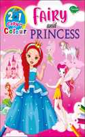 2 In 1 Copy To Colour Fairy And Princess Colouring Book