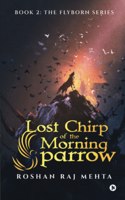 Lost Chirp Of The Morning Sparrow: Book 2