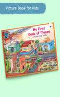 My First Book Of Places For Kids | Gk Book For Kids Age 5 To 10 | Introduction To Locations For Kids With Activites | Improve Observation Skills [Paperback] Content Team At Target Publications