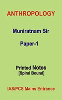 Paper-1 Muniratnam Anthropology Optional Notes For IAS Mains
