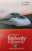 A Text Book Of Railway Engineering