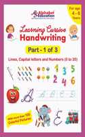 Learning Cursive Handwriting - Part 1 Of 3 - Lines, Capital Letters And Numbers (0 To 20) - Workbook For Age 4 To 6 Years