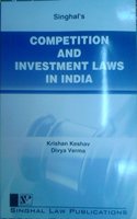 Singhal'S Competition And Investment Laws In India
