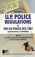 U.P. Police Regulations And The U.P. Police Act, 1860 (Questions And Answers) With U.P. Apo (Mains) Examinations (Unsolved Papers)