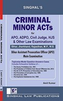 Bihar Assistant Prosecution Officer (Apo) Mains Examinations Criminal Minor Act For Apo, Adpo, Civil Judge, Hjs & Others Law Examinations By Singhal Law Publications